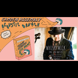 ACOUSTIC BRUNCH W/ WHISKEY MICK [FREE ENTRY] Saturday 4 May 2024