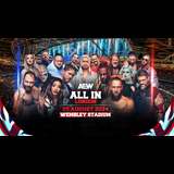 AEW: All In London at Wembley Stadium Sunday 25 August 2024