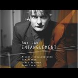 Ant Law’s Re-Entanglement Friday 4 October 2024