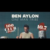 Ben Aylon: One Man Tribe Wednesday 10 July 2024