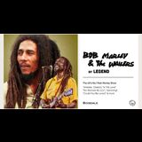 Bob Marley & the Wailers by Legend Saturday 22 August 2026