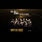 B.V. All Stars present One Night in Havana (Matinee) Sunday 2 November 2025