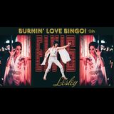 Burnin' Love Bingo with Elvis Lesley! Tuesday 11 February 2025