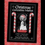 Christmas Curiosities Market Sunday 7 December 2025