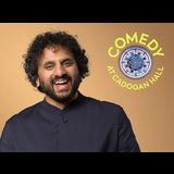 Comedy at Cadogan Hall with Nish Kumar Friday 12 September 2025