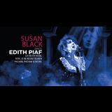 Edith Piaf by Susan Black Tuesday 4 June 2024