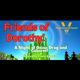 FRIENDS OF DOROTHY Wednesday 22 May 2024