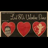 Gary Crowley’s Lost 80s Valentines Dance Saturday 15 February 2025