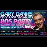 Gary Davies 80s Day-time Party Saturday 25 April 2026