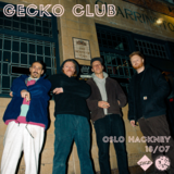 GECKO CLUB Friday 18 July 2025 GECKO CLUB Friday 18 July 2025