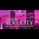 HOMOPARODY Presents Queers, Sex and the City Thursday 25 July 2024