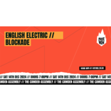 HOT VOX Presents: English Electric // Blockade // + More TBA Saturday 14 December 2024