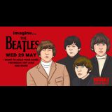 Imagine The Beatles Wednesday 29 May 2024