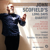 John Scofield´s Long Days Quartet Tuesday 15 July 2025