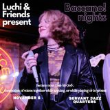 Luchi presents: Baccano! nights Tuesday 5 November 2024