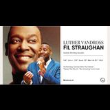 Luther Vandross | FiL Straughan Friday 31 October 2025 Luther Vandross | FiL Straughan Friday 31 October 2025
