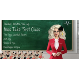 MISS TAKE - FIRST CLASS Thursday 31 July 2025