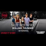 NOT MY WIFE / ROLLING THUNDER / THE EVENING Saturday 12 October 2024