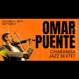 Omar Puente Charanga Jazz Sextet Saturday 28 September 2024