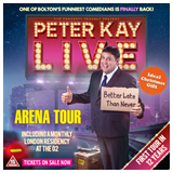 Peter Kay Live Tuesday 8 October 2024