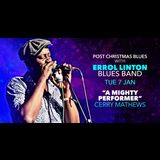 Post Christmas Blues with Errol Linton Blues Band Tuesday 7 January 2025