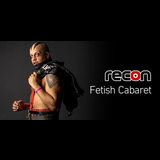 Recon Fetish Cabaret Wednesday 5 February 2025