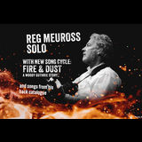 Reg Meuross - Fire & Dust: A Woody Guthrie Story Thursday 13 November 2025