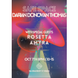 Safe Space with Darian Donovan Thomas + Rosetta & Amyra Monday 7 October 2024