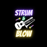 Strum & Blow Saturday 14 December 2024