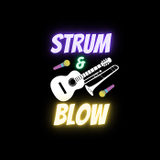 Strum & Blow Saturday 6 July 2024