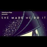 Substance at the Spice of Life - featuring She Made Me Do It Saturday 6 July 2024