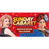 SUNDAY CABARET WITH LOLA LASAGNE AND MARTHA D’ARTHUR Sunday 2 February 2025