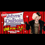 SUNDAY CABARET WITH MYRA DUBOIS - EXCLUSIVE LONDON SHOW Sunday 27 October 2024