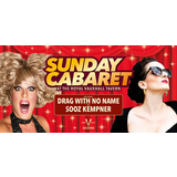 SUNDAY CABARET WITH SOOZ KEMPNER AND DRAG WITH NO NAME Sunday 9 February 2025