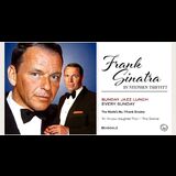 Sunday Jazz Lunch | Frank Sinatra Sunday 1 March 2026