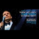 Sunday Jazz Lunch | Frank Sinatra by Stephen Triffitt Sunday 12 January 2025