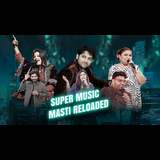 Super Music Masti Reloaded Sunday 14 September 2025