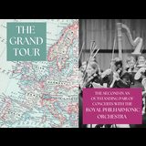 The Grand Tour with the Royal Philharmonic Orchestra Tuesday 4 March 2025