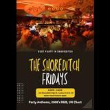 The Shoreditch Every Friday // The Shoreditch // Commercial, Hip-Hop, R&B From Friday 15 August to Friday 26 December 2025