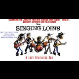 The Singing Loins + Lost Revellers Duo Saturday 7 September 2024