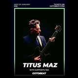 Titus Maz Wednesday 29 January 2025