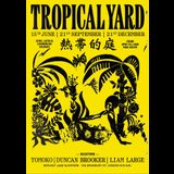 Tropical Yard Friday 21 June 2024