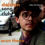 VORTEX LATES: DALSTON SONG CLUB W/ ARUN THAVA Friday 13 December 2024