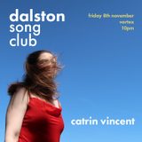 VORTEX LATES: DALSTON SONG CLUB W/ CATRIN VINCENT Friday 8 November 2024