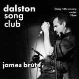 VORTEX LATES: DALSTON SONG CLUB W/ JAMES BRUTE Friday 10 January 2025