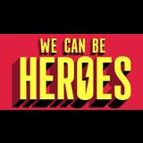 We Can Be Heroes: Just for One Day Sunday 2 February 2025