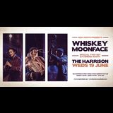 Whiskey Moonface Wednesday 19 June 2024