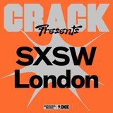 Win tickets: CRACK Presents @ SXSW London (BERSHKA MUSIC) Tuesday 3 June 2025