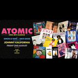 ATOMIC - COOL 80’S CLASSICS AT THE RVT Friday 2 August 2024