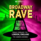 BROADWAY RAVE Friday 7 February 2025